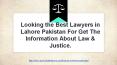 Lawyer in Lahore Pakistan : best Lawyers in Pakistan For Legal Services (2020) PowerPoint PPT Presentation