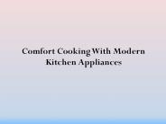 Comfort Cooking With Modern Kitchen Appliances