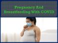 Pregnancy And Breastfeeding With COVID PowerPoint PPT Presentation