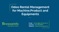 Odoo Rental Management for Machine,Product and Equipments PowerPoint PPT Presentation