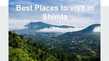 Best Places to visit in Shimla