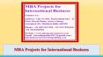 MBA Projects for International Business PowerPoint PPT Presentation