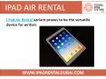 IPad Air Rental | IPAD RENTAL DUBAI (1) PowerPoint PPT Presentation