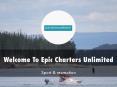 Epic Charters Unlimited Presentation  PowerPoint PPT Presentation