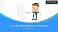 8 Tips for Making Effective Presentations PowerPoint PPT Presentation