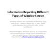 Information Regarding Different Types of Window Screen PowerPoint PPT Presentation