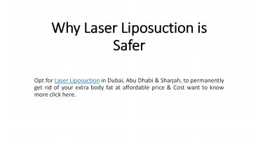 Why Laser Liposuction is Safer