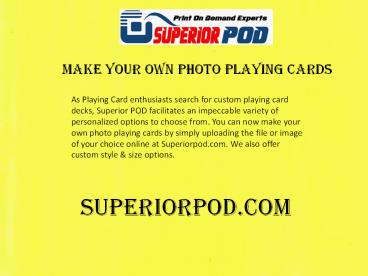 Superiorpod.com - Make Your Own Photo Playing Cards