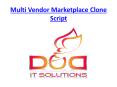 Multi Vendor Marketplace Clone Script | ReadyMade Clone Script PowerPoint PPT Presentation