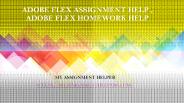 ADOBE FLEX ASSIGNMENT HELP-myassignmenthelpers