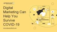 Digital Marketing Can Help You Survive COVID-19