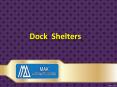 Dock Shelters In Sharjah, Dock Shelters Suppliers In Sharjah, Dock Shelters Repairs In Sharjah - MAK Automatic Doors PowerPoint PPT Presentation