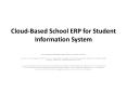 Cloud-Based School ERP for Student Information System PowerPoint PPT Presentation