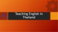 Teaching English in Thailand PowerPoint PPT Presentation