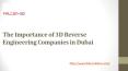 The Importance of 3D Reverse Engineering Companies in Dubai PowerPoint PPT Presentation
