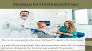 Planning to Get a Dental Implant Done?