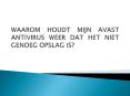WAAROM HOUDT MIJN AVAST ANTIVIRUS WEER DAT HET NIET GENOEG OPSLAG IS? PowerPoint PPT Presentation