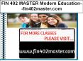 FIN 402 MASTER Modern Education--fin402master.com PowerPoint PPT Presentation