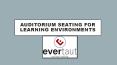 Auditorium Seating for Learning Environments PowerPoint PPT Presentation