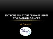 Fix the Drainage Issues by Clearing Blockages