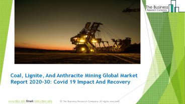 2020 Coal, Lignite, And Anthracite Mining Market Size, Growth, Drivers, Trends And Forecast