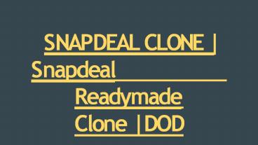 SNAPDEAL CLONE | Snapdeal Readymade Clone | DOD