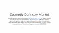 Covid-19 Is Reshaping Cosmetic Dentistry Market PowerPoint PPT Presentation