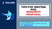 Tips for Writing PhD Research Proposal-TutorsIndia