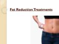 How Fat Reduction Treatments Help to Live A Comfortable Life PowerPoint PPT Presentation