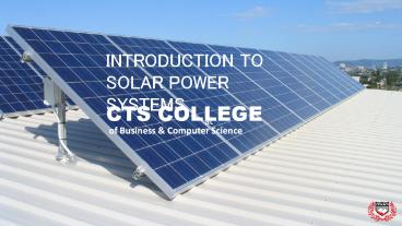 Introduction to Solar Power System - CTS College