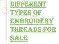 Tips to Find a Variety of Embroidery Threads for Sale