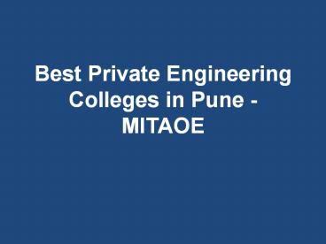 Best Private Engineering Colleges in Pune - MITAOE