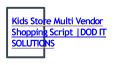 Kids Store Multi Vendor Shopping Script | DOD IT SOLUTIONS PowerPoint PPT Presentation