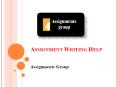 Assignment Writing Help at Best Deals | Assignments Group PowerPoint PPT Presentation