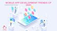 Mobile App Development Trends of 2020 PowerPoint PPT Presentation