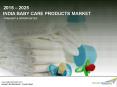 India Baby Care Products Market Size, Share, Growth & Forecast 2025