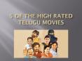 5 of the high rated telugu movies PowerPoint PPT Presentation