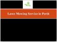 Professional Lawn Mowing Service in Perth PowerPoint PPT Presentation