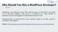 Why Should You Hire a WordPress Developer? PowerPoint PPT Presentation