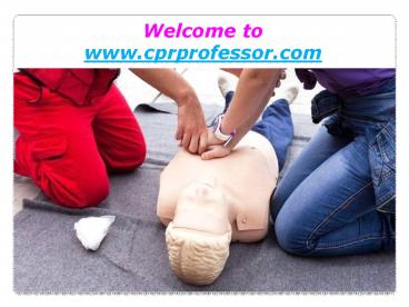 Understand the Various Types of CPR First Aid Certification Courses