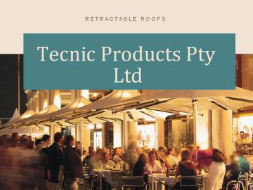 Opening Retractable Fabric Roofs