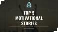 Top 5 Motivational Stories at Soul Touch PowerPoint PPT Presentation