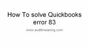 Quickbooks error 83: how to resolve Quickbooks error 83