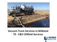 Vacuum Truck Services in Midland TX - E&V Oilfield Services PowerPoint PPT Presentation