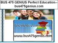 BUS 475 GENIUS Perfect Education--bus475genius.com PowerPoint PPT Presentation