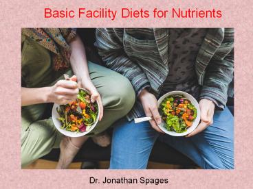 Dr. Jonathan Spages | Basic Facility Diets for Nutrients