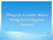 Things to Consider Before Hiring Civil Litigation Lawyers