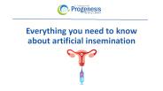 Everything you need to know about artificial insemination