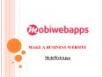 Make a Business Website by Experts | MobiWebApps PowerPoint PPT Presentation