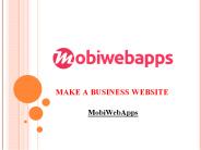 Make a Business Website by Experts | MobiWebApps